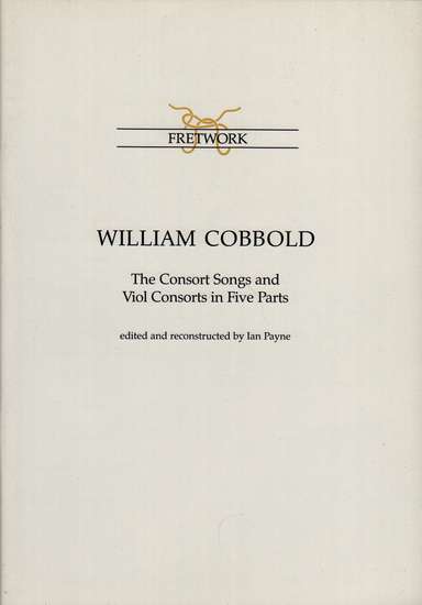 photo of The Consort Songs and Viol Consorts in Five Parts