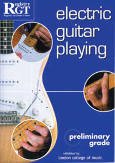 photo of RGT: Electric Guitar Playing, Preliminary Grade