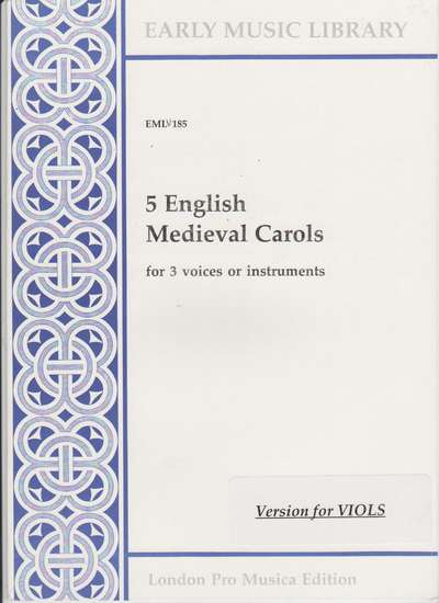 photo of Five English Medieval Carols, Version for Viols