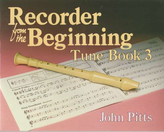 photo of Recorder from the Beginning, Tune Book 3