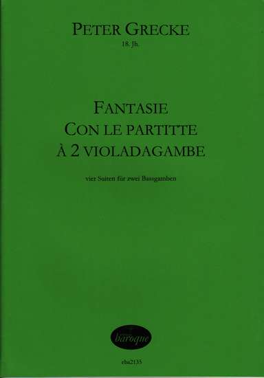 photo of Fantasie Con le Partitte à 2 Violadagambe, vier Suiten für zwei Bassgamben