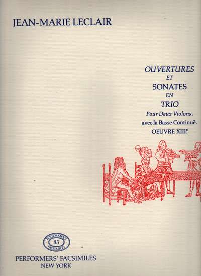 photo of Ouvertures et Sonates en Trio Pour Deux Violones avec la Bc, Oeuvre XIII Facsim.