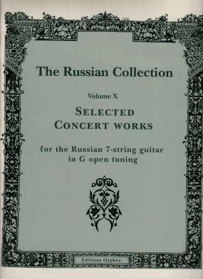 photo of The Russian Collection, Volume X, Selected Concert Works for 7 string guitar