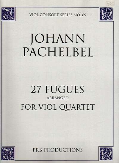 photo of 27 Fugues arranged for Viol Quartet