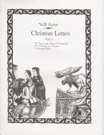 photo of Christmas Letters, Vol. I, Twas in the Moon of Wintertime, I Wonder as I Wander
