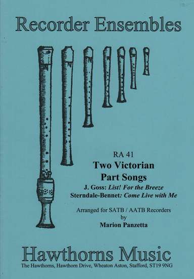 photo of Two Victorian Part Songs, List! For the breeze and Come Live with Me