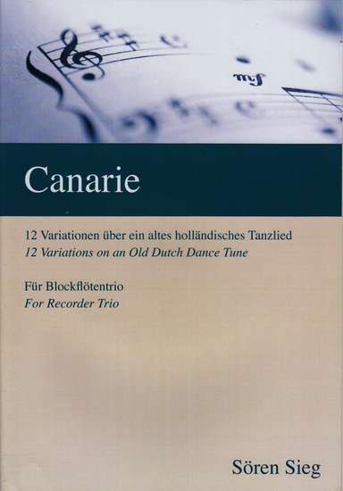photo of Canarie, 12 Variations on an Old Dutch Dance Tune