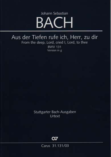 photo of Aus der Tiefen rufe ich, Herr, zu dir, BWV 131, Version in g, vocal score
