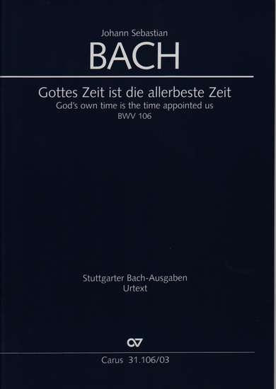 photo of Gottes Zeit ist die allerbeste Zeit, Actus tragicus, BWV 106, vocal score