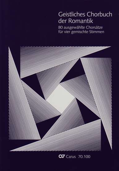 photo of Geistliches Chorbuch der Romantik 80 works