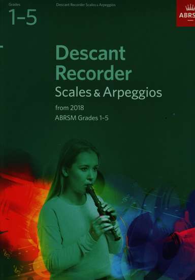 photo of Descant Recorder Scales and Arpeggios from 2018, Grades 1-5