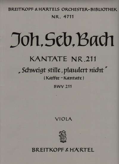 photo of Schweigt stille, plaudert nicht, Kaffeekantate, BWV 211, Va
