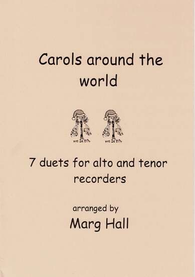 photo of Carols around the world, 7 duets for treble and tenor recorders
