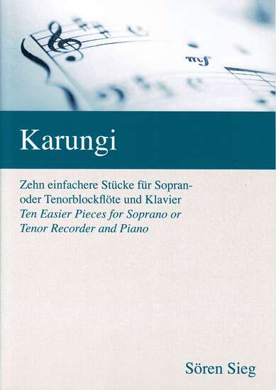 photo of Karungi, Ten Easier Pieces for Soprano or Tenor Recorder and Piano