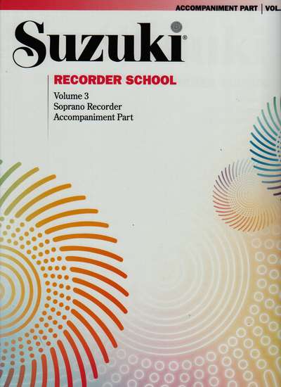 photo of Suzuki Recorder School, Vol. 3 Soprano, Accompaniment