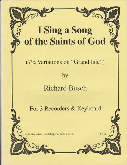 photo of I Sing a Song of the Saints of God, (7 1/2 Variations on Grand Isle)