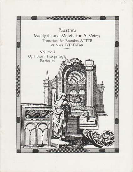 photo of Madrigals and Motets for 5 Voices, Vol. 1, Ogni Loco mi porge, Pulchra es