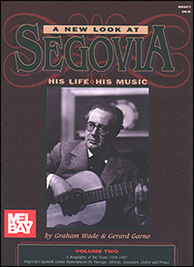 photo of A New Look at Segovia, His Life, His Music, Vol. 2
