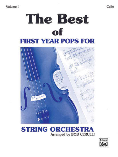 photo of The Best of First Year Pops for String Orchestra, Vol. I, Cello