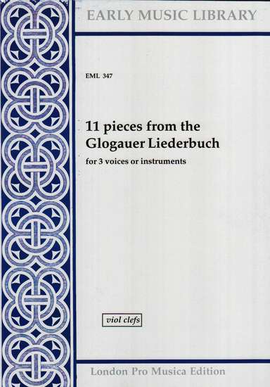 photo of 11 pieces from the Glogauer Liederbuch, Version for Viols