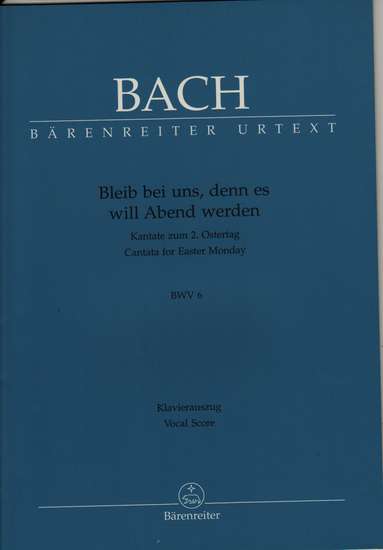 photo of Bleib bei uns, denn es will Abend werden, BWV  6, Vocal score keyboard reduction