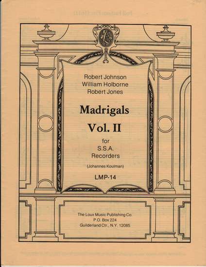 photo of Madrigals, Vol. II, Johnson, Holborne, Jones