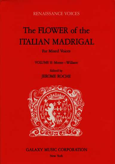photo of The Flower of the Italian Madrigal, Vol. II: Monte-Willaert