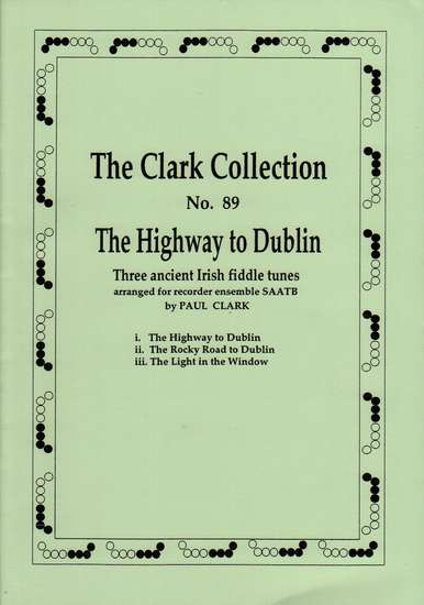 photo of The Highway to Dublin, The Rocky Road to Dublin, The Light in the Window