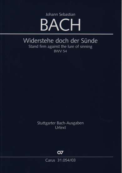 photo of Widerstehe doch der Sunde, BWV  54, vocal score